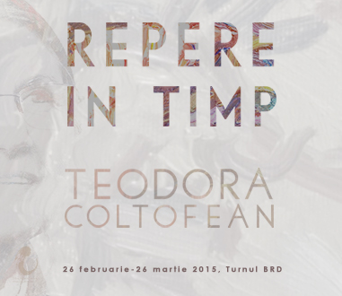 Expozitia Repere in timp<br>Teodora Coltofean